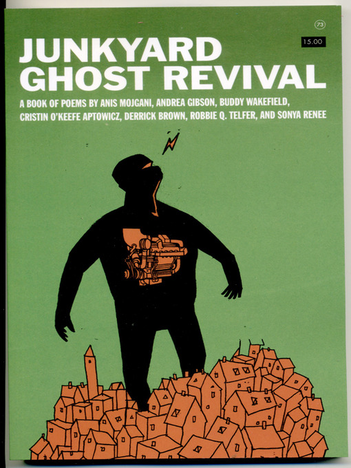 Title details for Junkyard Ghost Revival by Anis Mojgani - Available